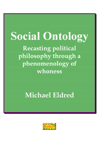 Social Ontology: Recasting Political Philosophy Through a Phenomenology of Whoness