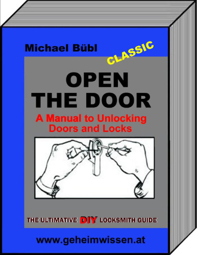 Open the Door: A Manual to Unlocking Doors and Locks