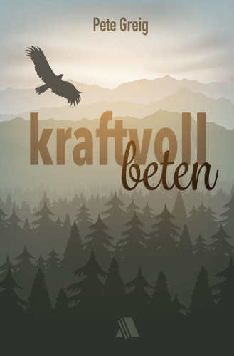 Kraftvoll beten: Übersetzung:Appel, Dorothea