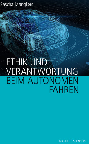 Ethik und Verantwortung beim autonomen Fahren