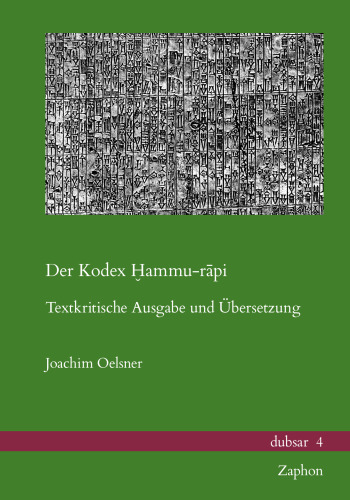 Der Kodex Hammu-Rapi: Textkritische Ausgabe Und Ubersetzung
