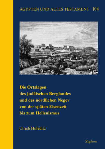 Die Ortslagen Des Judaischen Berglandes Und Des Nordlichen Negev