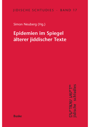 Epidemien im Spiegel älterer jiddischer Texte