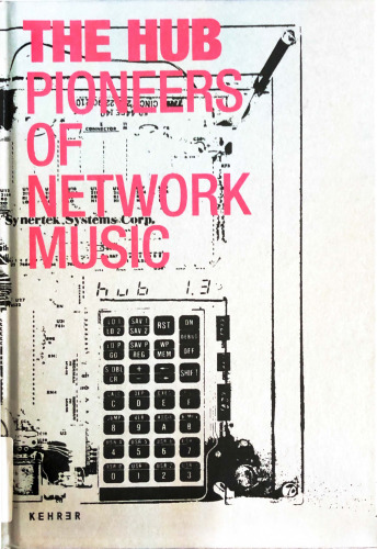 The Hub: Pioneers of Network Music