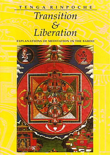 Transition and Liberation: Explanations of Meditation in the Bardo