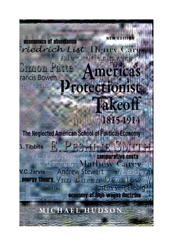 America’s Protectionist Takeoff 1815-1914