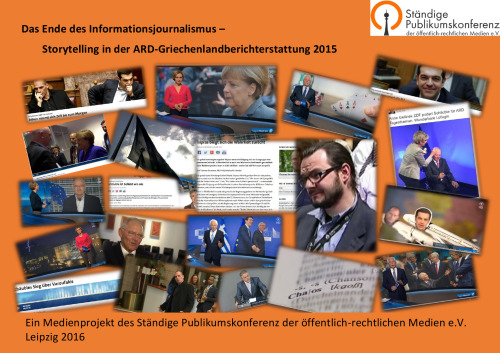 Das Ende des Informationsjournalismus. Storytelling in der ARD-Griechenlandberichterstattung 2015