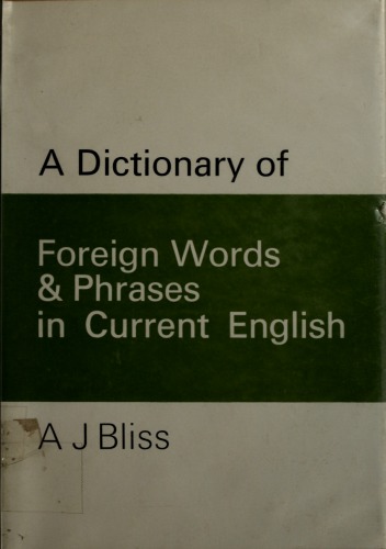 A dictionary of foreign words and phrases in current English