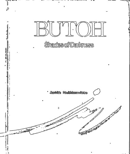 Butoh : shades of darkness