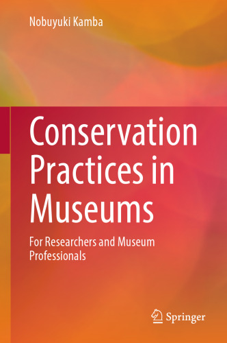Conservation Practices in Museums: For Researchers and Museum Professionals