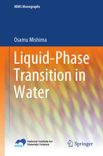 Liquid-Phase Transition in Water (NIMS Monographs)