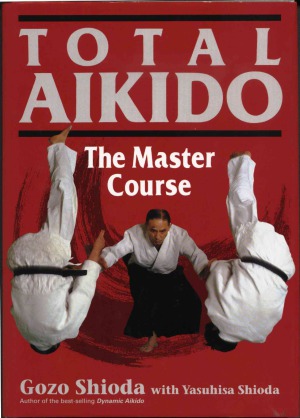 Total Aikido The Master Course