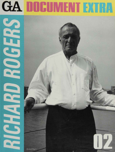 Global Architecture Document Extra: Richard Rogers (GA Document Extra)