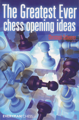 The Ideas Behind The Chess Openings