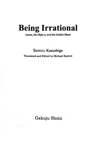 Being Irrational: Lacan, the Objet a, and the Golden Mean