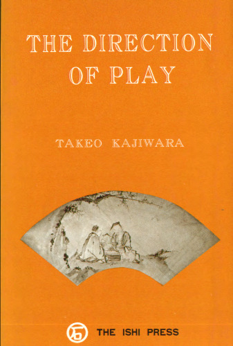 The Direction of Play (Intermediate to Advanced Go Books)