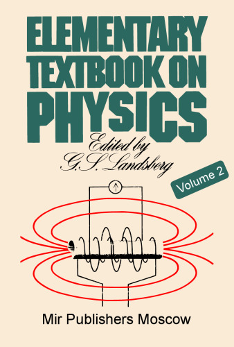 Elementary Textbook on Physics: Electricity and Magnetism