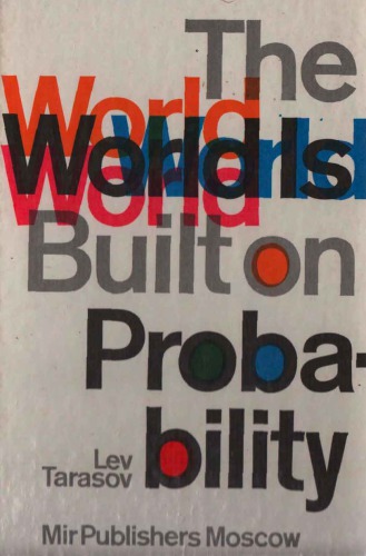 The World Is Built on Probability