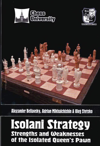 Isolani Strategy: Strengths and Weaknesses of the Isolated Queen’s Pawn