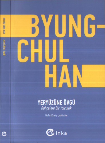 Yeryüzüne Övgü: Bahçelere Bir Yolculuk