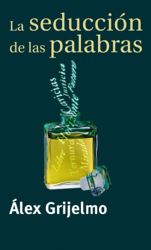La Seduccion De Las Palabras (Spanish Edition)