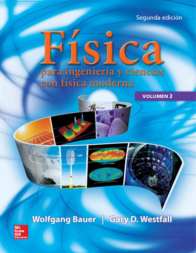 Física para ingeniería y ciencias con física moderna: Volumen 2