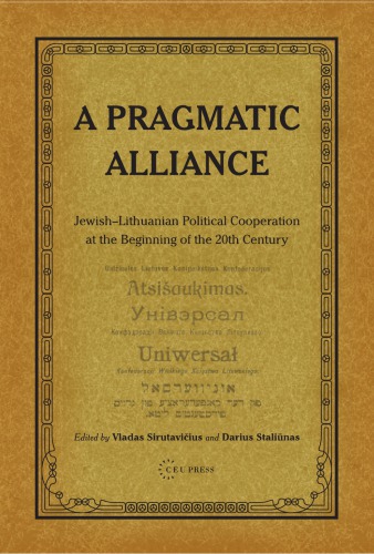 A Pragmatic Alliance: Jewish-Lithuanian political cooperation at the beginning of the 20th century