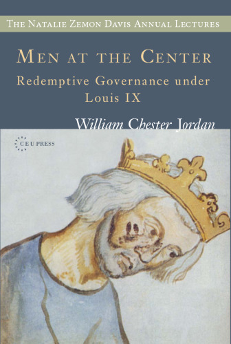 Men at the Center: Redemptive Governance Under Louis IX