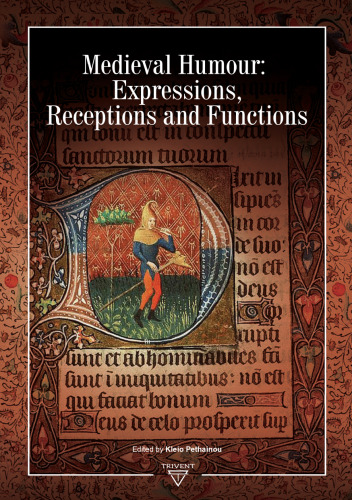 Medieval Humour: Expressions, Receptions and Functions