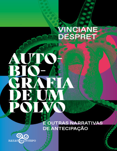 Autobiografia de um polvo: e outras narrativas de antecipação: 1