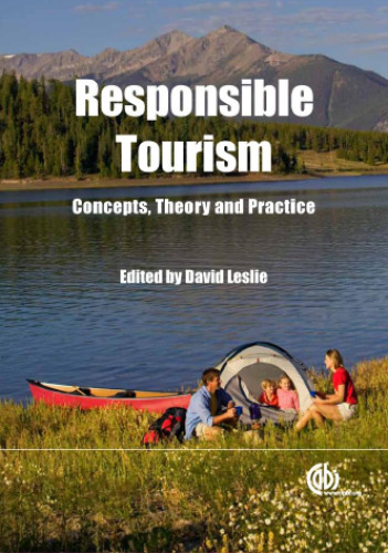Responsible tourism : concepts, theory and practice