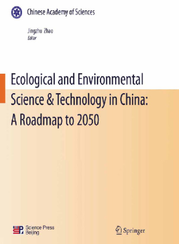 Ecological and Environmental Science & Technology in China: A Roadmap to 2050