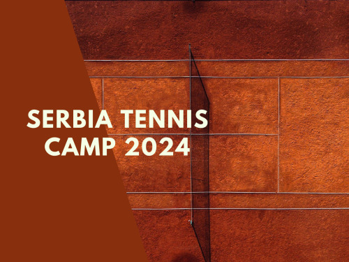 Serbia Tennis Camp 2024