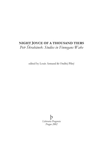 Night Joyce of a Thousand Tiers: Petr Skrabanek: Studies in Finnegans Wake
