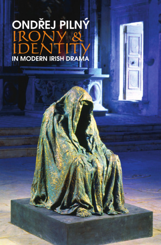 Irony and Identity: in Modern Irish Drama