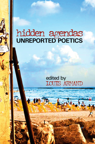 Hidden Agendas: Unreported Poetics