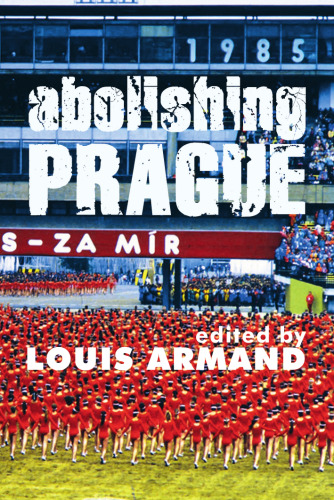 Abolishing Prague