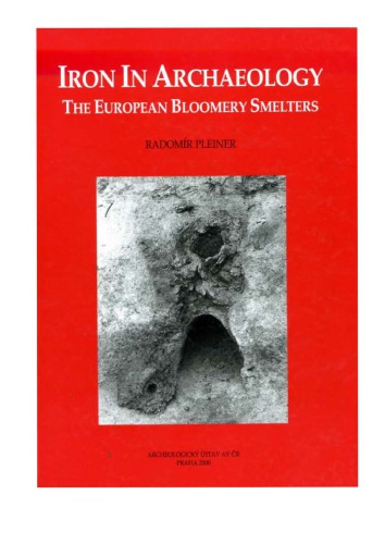 Iron in Archaeology: The European Bloomery Smelters