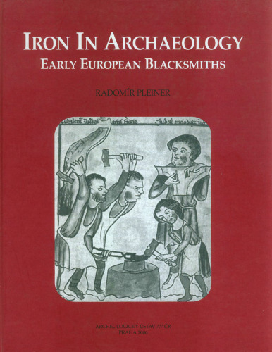 Iron in Archaeology: Early European Blacksmiths