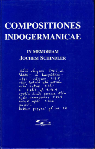 Compositiones Indogermanicae in memoriam Jochem Schindler