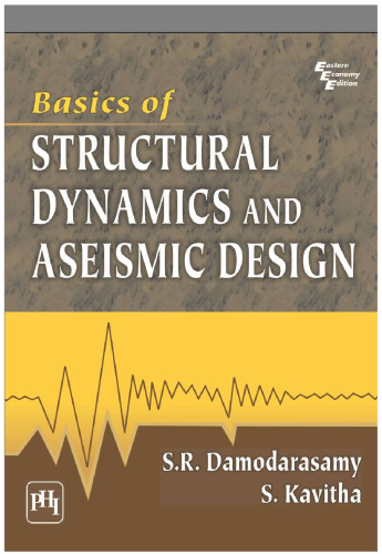 Basics of Structural Dynamics and Aseismic Design
