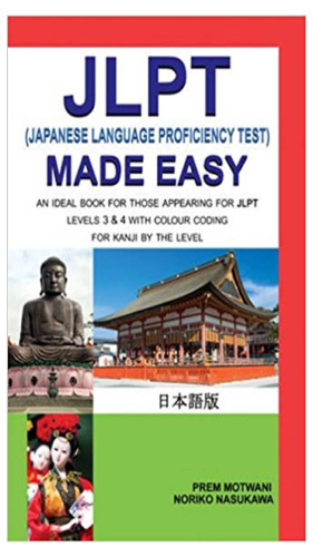 Jlpt (Japanese Language Proficiency Test) Made Easy