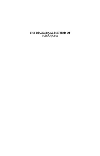 The Dialectical Method of Nāgārjuna: Vigrahavyāvartanī