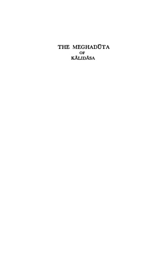 The Meghadūta of Kālidāsa with Sanskrit Commentary of Mallinātha