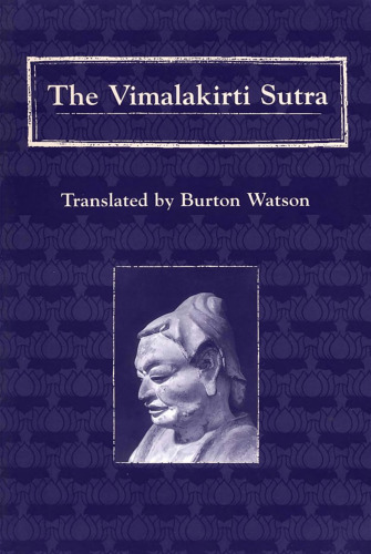 The Vimalakirti Sutra: From the Chinese Version by Kumarajiva