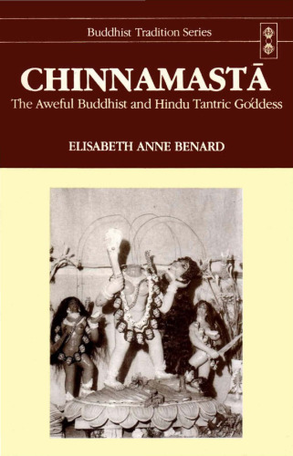 Chinnamasta: The Aweful Buddhist and Hindu Tantric Goddess