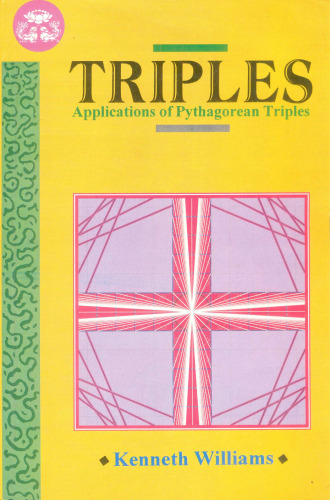 Triples: Applications of Pythagorean Triples