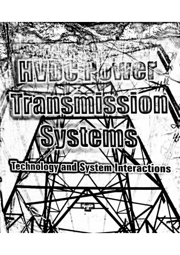 HVDC Power Transmission Systems Technology and Systems Interactions