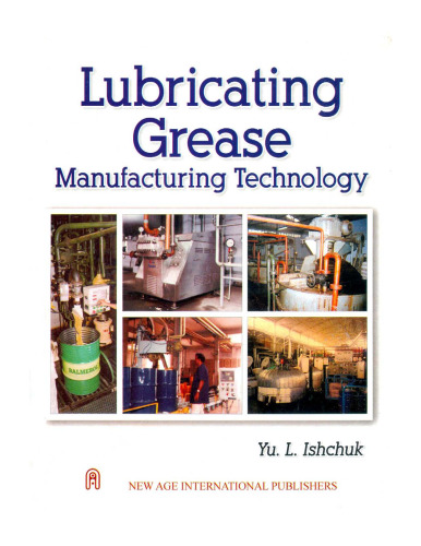 Lubricating Grease Manufacturing Technology