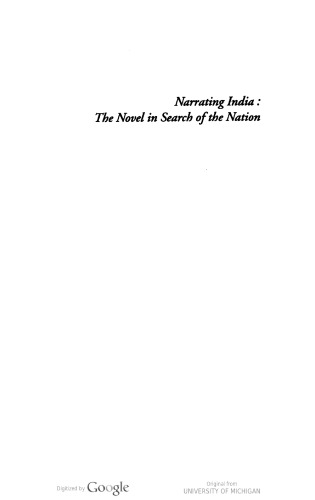 Narrating India: The Novel In Search Of The Nation